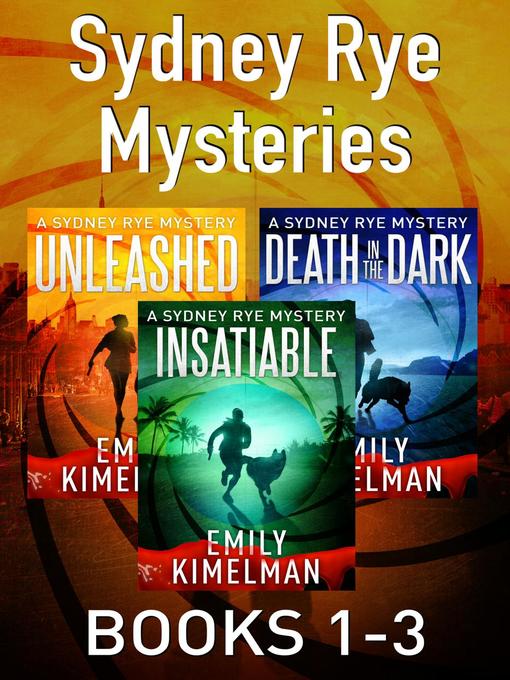 Title details for Sydney Rye Mysteries Box Set Books 1-3 by Emily Kimelman - Available